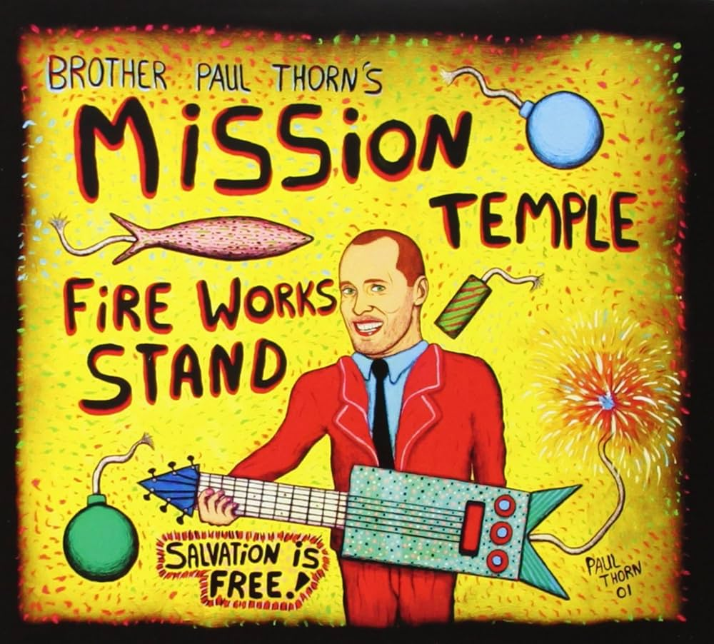 Paul Thorn's album cover for "Mission Temple Firework Stand"